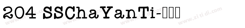 204 SSChaYanTi字体转换